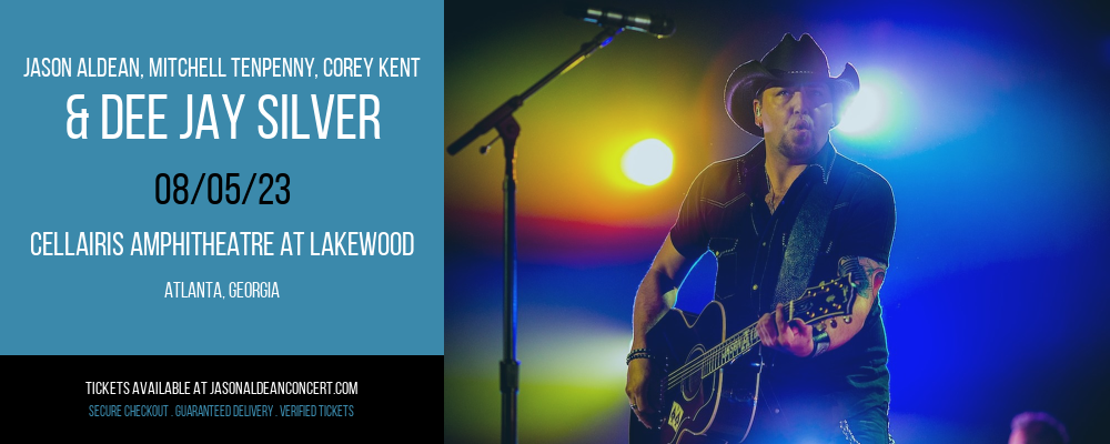 Jason Aldean, Mitchell Tenpenny, Corey Kent & Dee Jay Silver at Jason Aldean Concerts tickets Jason Aldean, Mitchell Tenpenny, Corey Kent & Dee Jay Silver at Jason Aldean Concerts