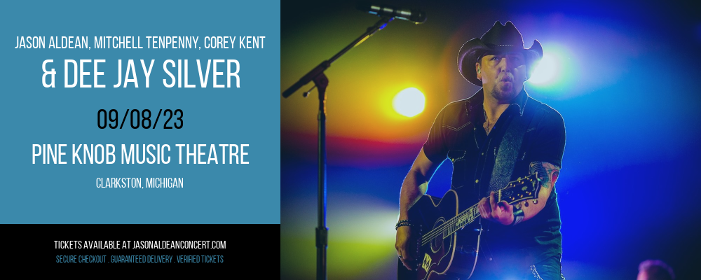 Jason Aldean, Mitchell Tenpenny, Corey Kent & Dee Jay Silver at Jason Aldean Concerts tickets Jason Aldean, Mitchell Tenpenny, Corey Kent & Dee Jay Silver at Jason Aldean Concerts